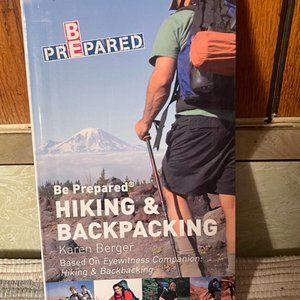Be Prepared Hiking and Backpacking Guide & Handbook - Karen Berger - New